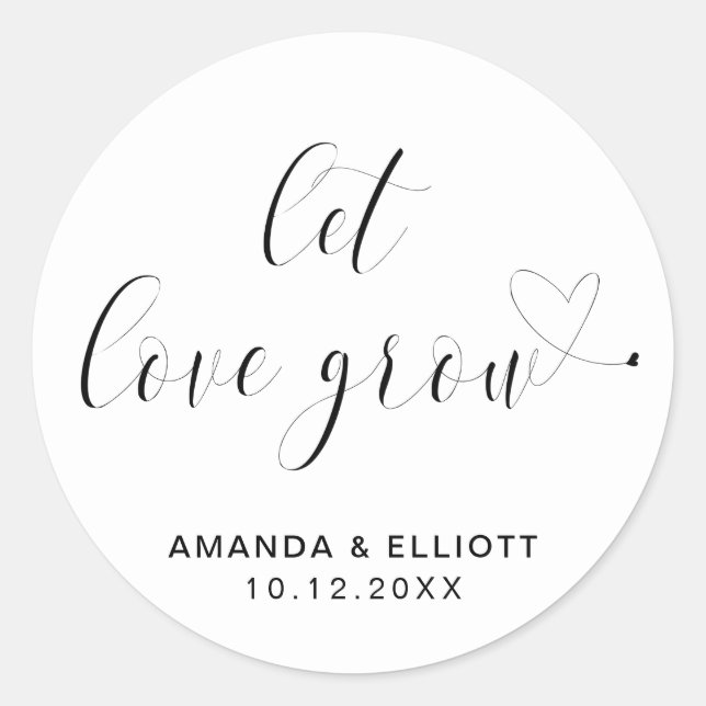 Gelassen Liebe Grow Black and White Typografy Wedd Runder Aufkleber (Vorderseite)