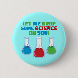 Gelassen mir etwas Wissenschaft auf Ihnen Button