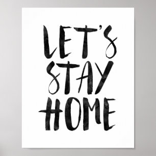 Gelassen uns bleibe Sie Zuhause Poster