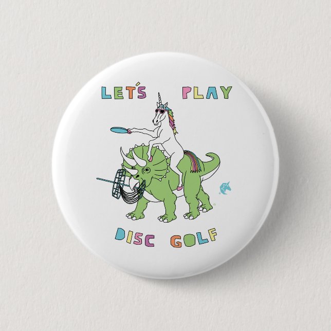 Gelassen uns Disc-Golfunicorn-Reitdinosaurier Button (Vorderseite)