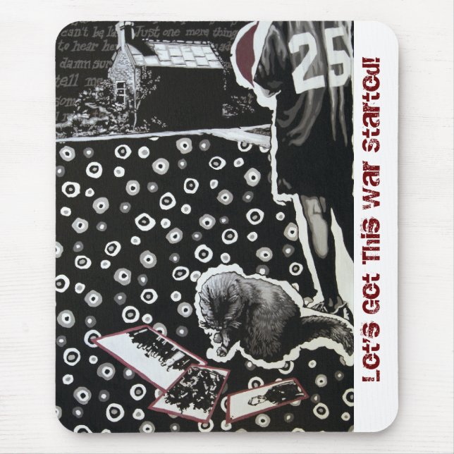 Gelassen uns erhalten Sie dieses Krieg begonnene Mousepad (Vorne)
