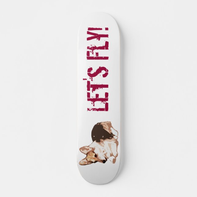 Gelassen uns fliegen! skateboard (Vorne)