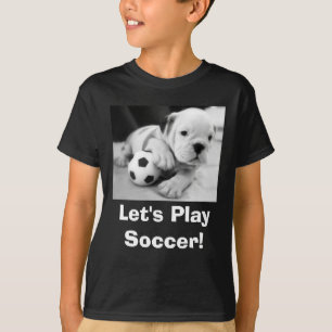 Gelassen uns Fußball spielen!  Englischer T-Shirt