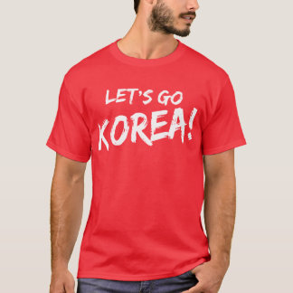 Gelassen uns gehen Korea WC-T - Shirt