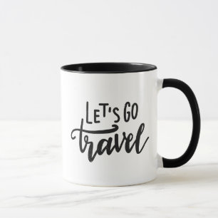 Gelassen uns gehen Reise Tasse