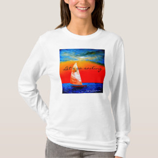 Gelassen uns gehen Sie, T - Shirt zu segeln -