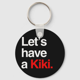 Gelassen uns haben Sie ein kiki - .png Schlüsselanhänger