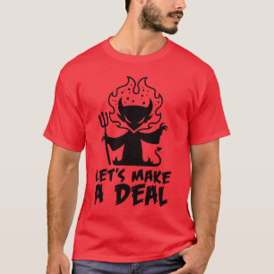 Gelassen uns machen Sie ein Abkommen mit dem T-Shirt