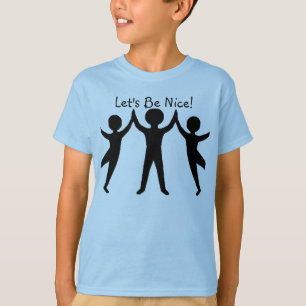 Gelassen uns seien Sie Nizza! T-Shirt