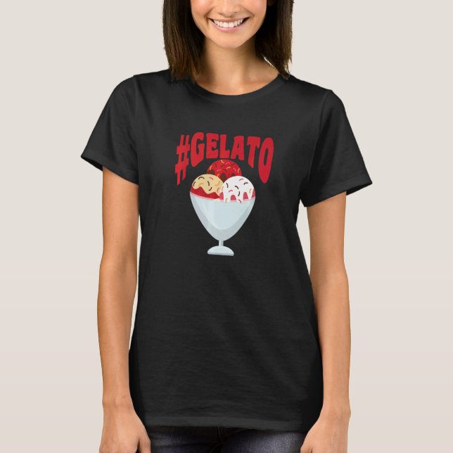 Gelato Motif für Eiscreme T-Shirt (Vorderseite)