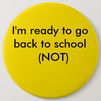 gelb, ich bin bereit, wieder zur Schule zu gehen ( Button