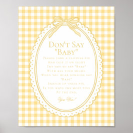 Gelbe Gingham-Kokette mit Schleife Sag-nicht-Baby- Poster