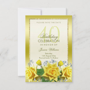 Gelbe Rosen & Gold Glitzer 40. Geburtstag Save The Date