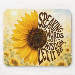 Gelbe Sonnenblume mit inspirierendem Zitat Mousepad