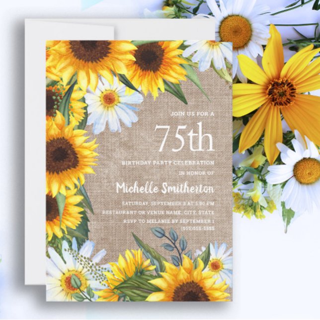 Gelbe Sonnenblumen Weiße Daisies 75. Geburtstag Einladung (75th birthday party invitation with sunflowers and white daisies on a rustic burlap background)