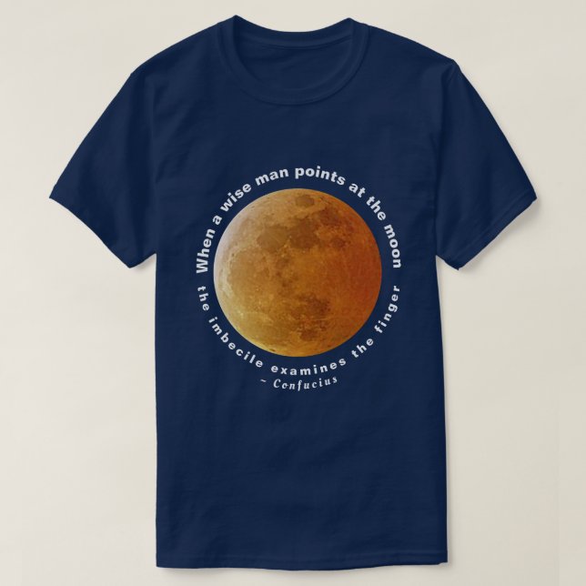 Gelber Mond und Konfuzius Zitat T-Shirt (Design vorne)