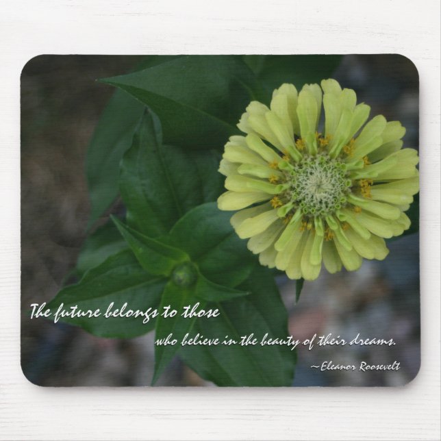 Gelber Zinnia mit Zitat durch Eleanor Roosevelt Mousepad (Vorne)