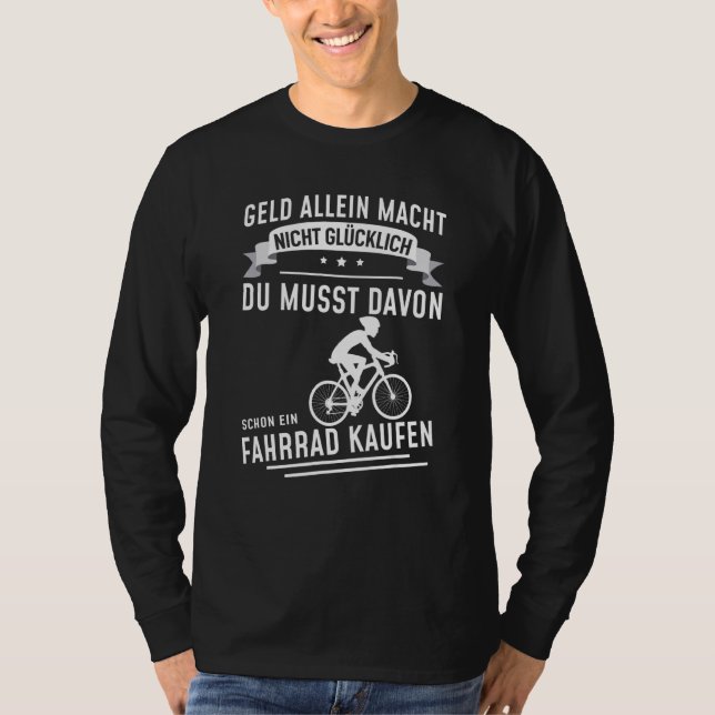 Geld allein macht dich nicht glücklich, was du tun T-Shirt (Vorderseite)