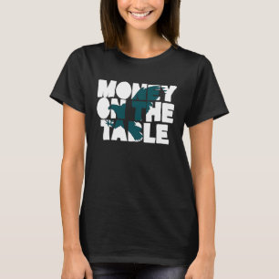 Geld am Tisch T-Shirt