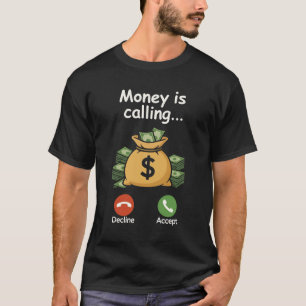 Geld anrufender Unternehmer Cash-Motivation Geschä T-Shirt