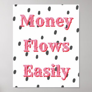 Geld fließt leicht Geld-Affirmation Manifestation Poster