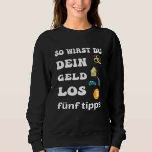 Geld für Krypto-Währungshändler verlieren Sweatshirt