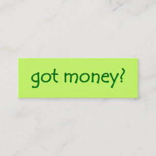 Geld got? Skinny Gallery Card Mini Visitenkarte
