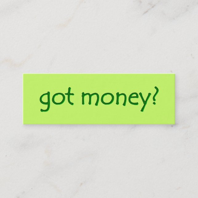 Geld got? Skinny Gallery Card Mini Visitenkarte (Vorderseite)