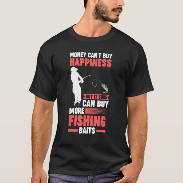 Geld kann Glück nicht kaufen, aber Angelköder kauf T-Shirt (Vorderseite)