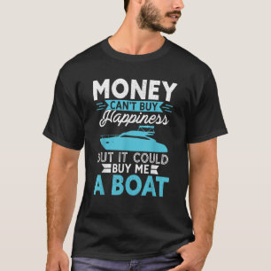 Geld kann Glück nicht kaufen, aber es könnte mir e T-Shirt