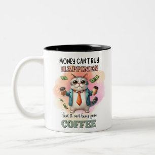 Geld kann keine Glückseligkeit kaufen Lustiges Kat Zweifarbige Tasse
