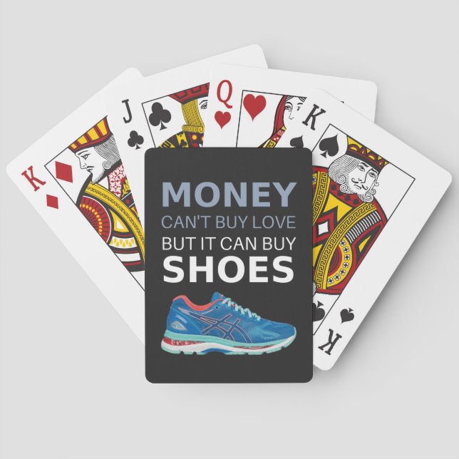 Geld kann keine Liebe kaufen, aber es kann Schuhe  Spielkarten (Rückseite)