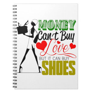 Geld kann Liebe aber Schuhe nicht kaufen Notizblock