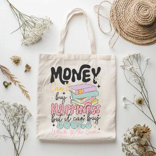 Geld kann nicht kaufen glückliche Buch Lover Quote Tragetasche