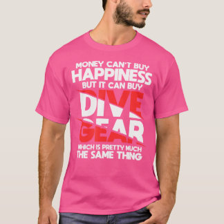 Geld kann nicht kaufen glückliche Tauchgetrieben F T-Shirt