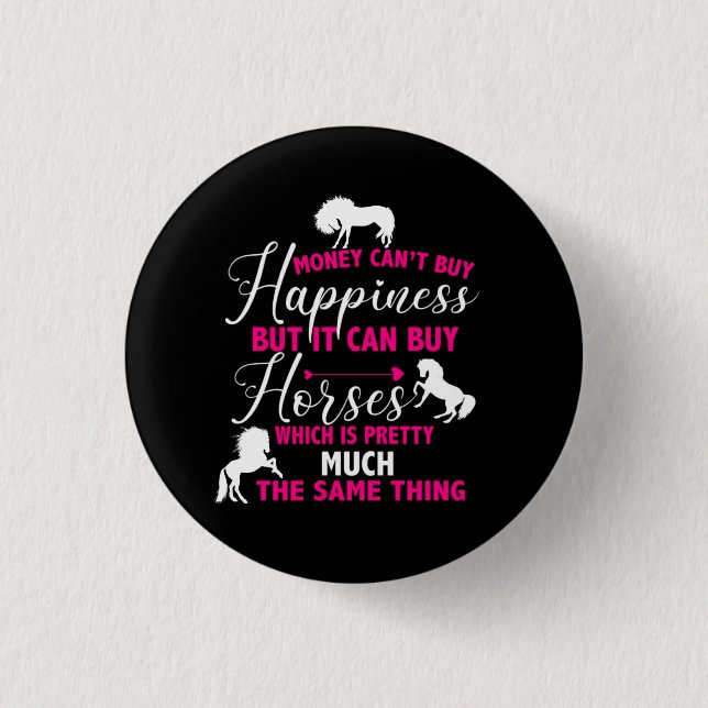 Geld kann Pferde kaufen Hot Pink   Button (Vorderseite)