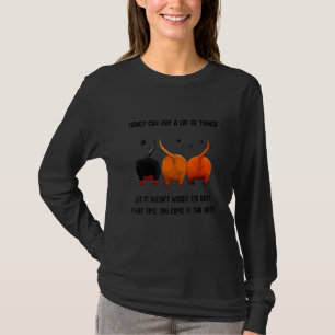Geld kann viel kaufen, aber es wiggle T-Shirt