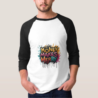 Geld macht Merry T-Shirt