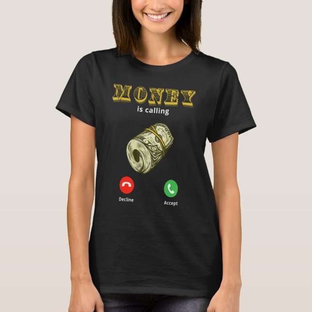 Geld ruft Cash Business ab 1 T-Shirt (Vorderseite)