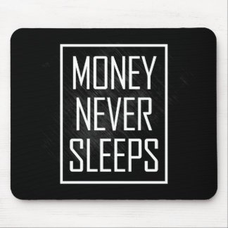Geld schläft nie mousepad