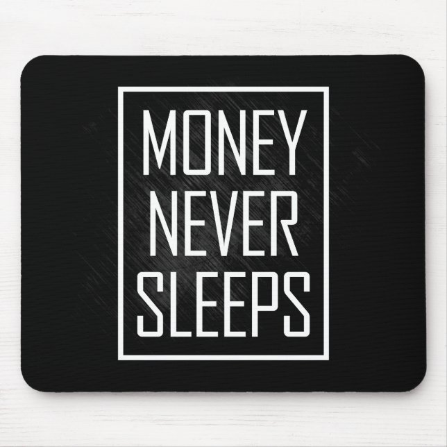 Geld schläft nie mousepad (Vorne)
