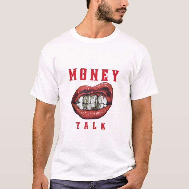 Geld spricht T-Shirt (Vorderseite)