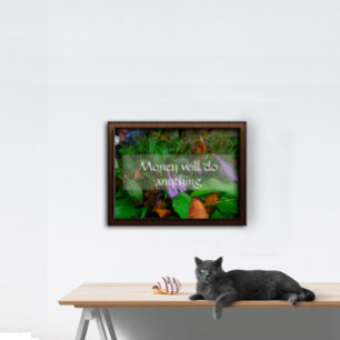 Geld wird alles tun Weisheitsspruch Poster