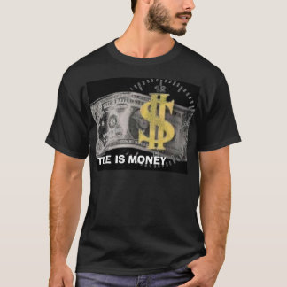 Geld, ZEIT IST GELD T-Shirt