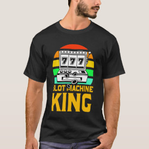 Geldspielautomat König Lucky Slot Machine Vegas Gl T-Shirt
