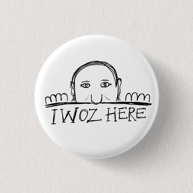 Gelegentliches I Woz hier knöpfen Abzeichen Button (Vorderseite)