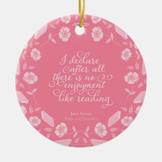 Gelehrter Zitat-Jane Austenmit blumenstolz u. Keramik Ornament (Vorne)