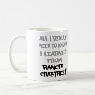 Gelernt von ranziger Crabtree Tasse