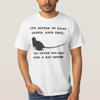 "GELIEBT ZU HABEN ist BESSER UND VERLORENES RATTE T-Shirt