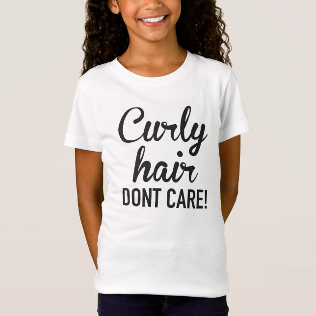 Gelocktes Haar interessieren sich nicht! Shirt (Vorderseite)